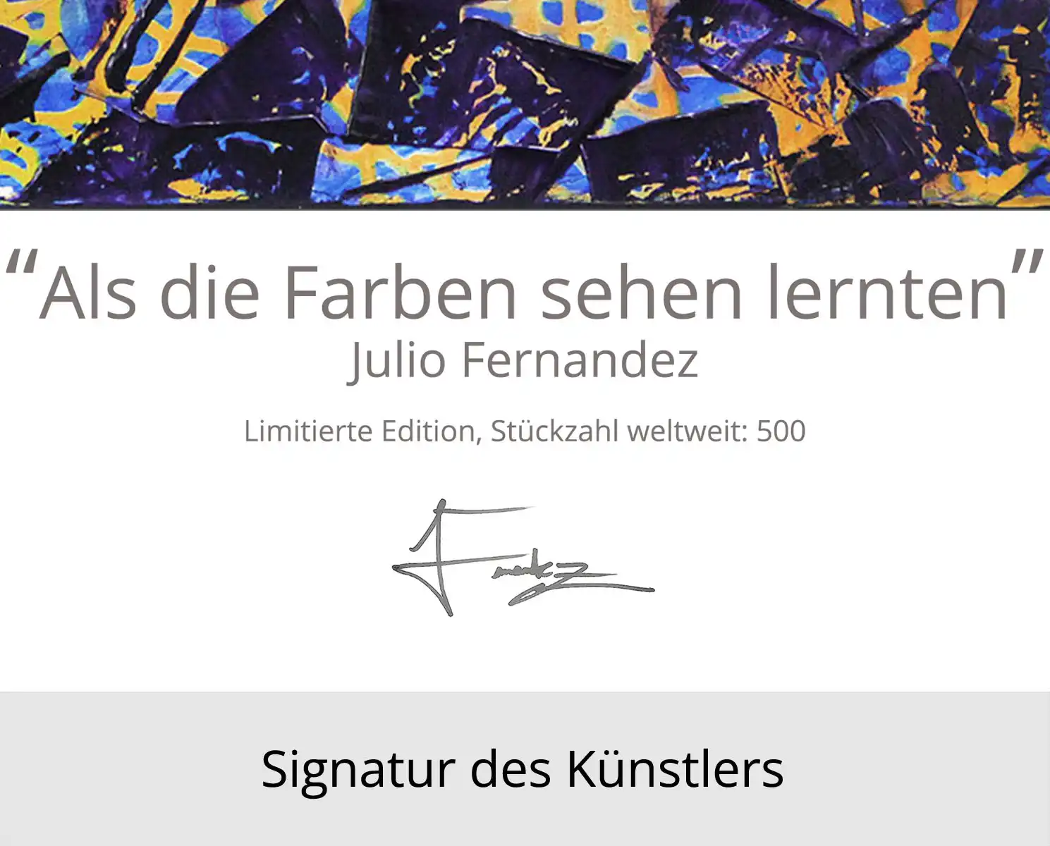Limitierte Edition auf Papier, J. Fernandez "Als die Farben sehen lernten", Fineartprint, Kollektion E&K