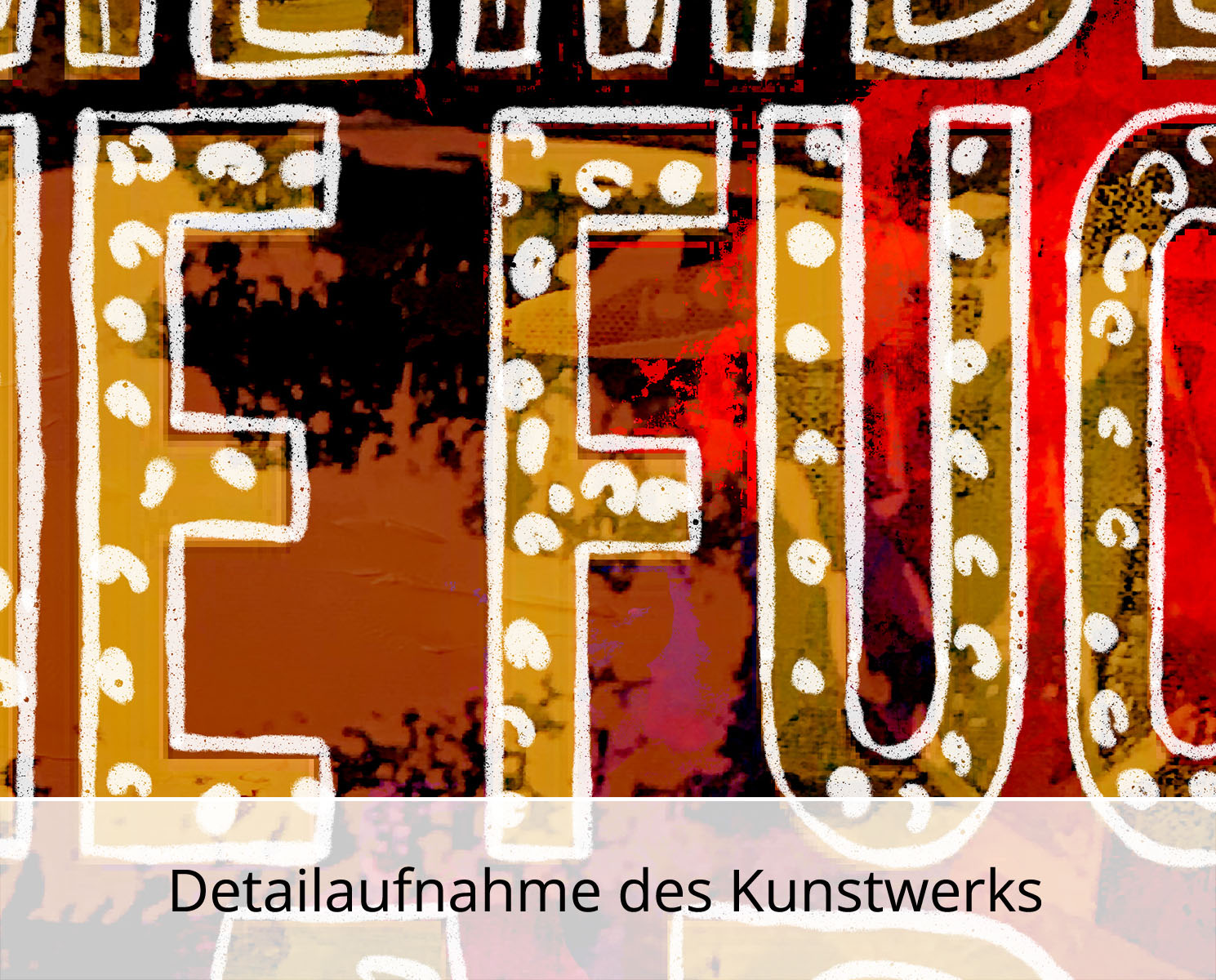 H. Mühlbauer-Gardemin: "Typo III, Lebensweisheit", Moderne Pop Art, Original/serielles Unikat